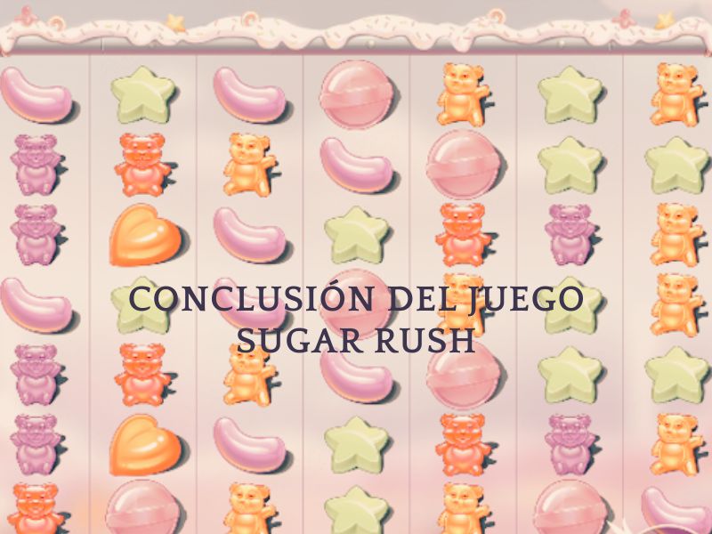 Conclusión de Sugar Rush